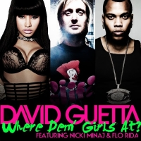 Where Them Girls At - David Guetta feat Nicki Minaj , Flo Rida