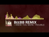 I Knew You Were Trouble - Taylor Swift (BeeBB Dubstep Remix)